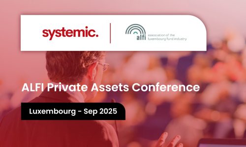 Systemic will sponsor the ALFI Private Assets Conference 2025